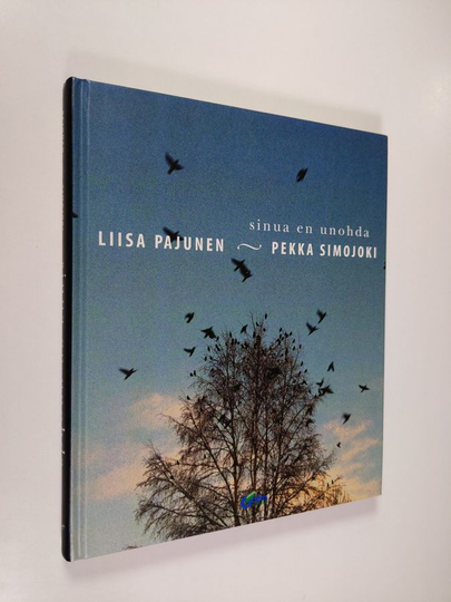 Liisa Pajunen : Sinua en unohda