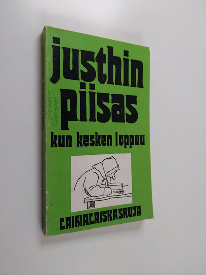 Marjatta Jauhiainen : Justhin piisas kun kesken loppuu