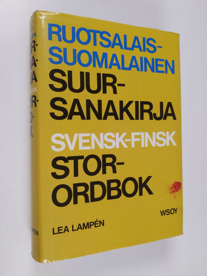 Lea Lampen : Ruotsalais-suomalainen suursanakirja = Svensk-finsk storordbok