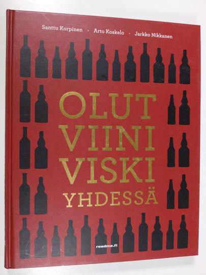 Santtu Korpinen : Olut, viini, viski yhdessä