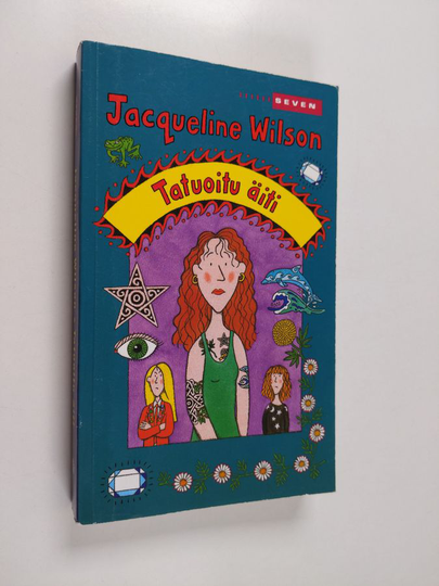 Jacqueline Wilson : Tatuoitu äiti