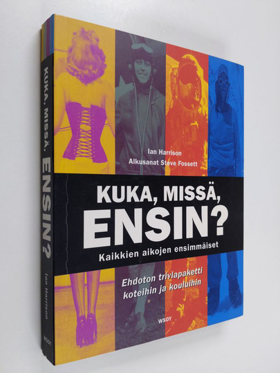 Ian Harrison : Kuka, missä, ensin : kaikkien aikojen ensimmäiset