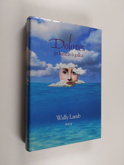 Wally Lamb : Dolores ja lentävä jalka