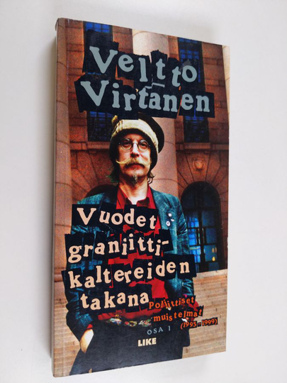 Pertti Virtanen : Poliittiset muistelmat - Vuodet graniittikaltereiden takana. Osa 1 (1995-1999).