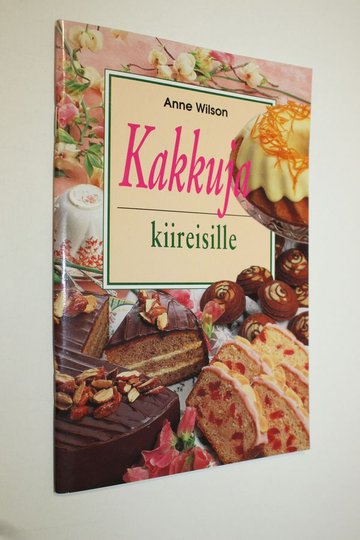 Anne Wilson : Kakkuja kiireisille