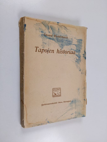 Edvard Westermarck : Tapojen historiaa : kuusi akadeemista esitelmää