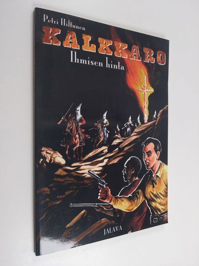 Petri Hiltunen : Ihmisen hinta - Kalkkaro 2