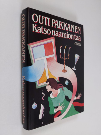 Outi Pakkanen : Katso naamion taa