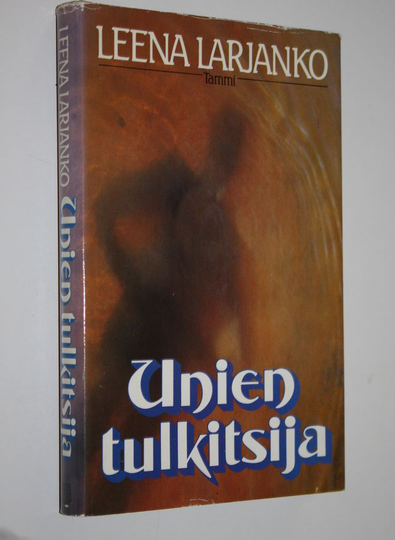 Leena Larjanko : Unien tulkitsija