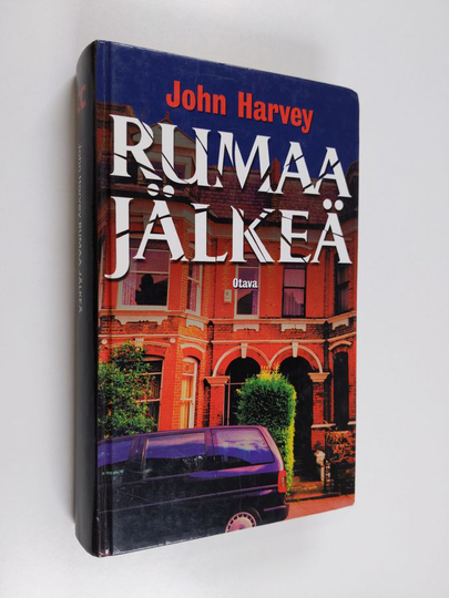 John Harvey : Rumaa jälkeä