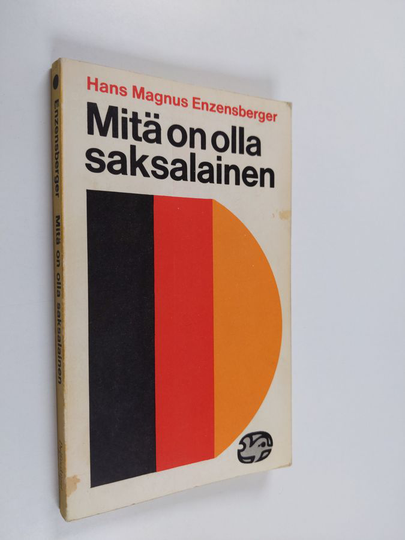 Hans Magnus Enzensberger : Mitä on olla saksalainen