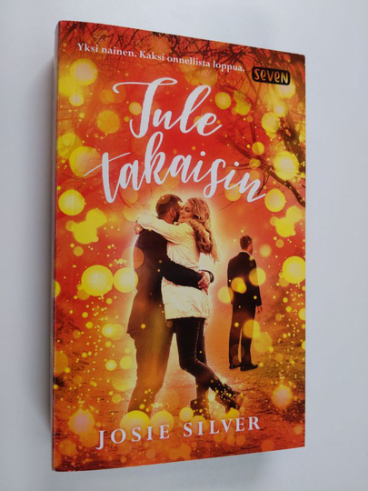 Josie Silver : Tule takaisin
