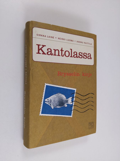 Sirkka Laine : Kantolassa Brysselin kirje