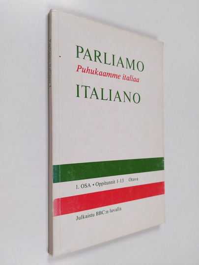 Toni Cerutti : Parliamo italiano = Puhukaamme italiaa 1, Oppitunnit 1-13