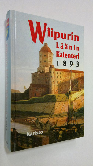 Otto Imm. Helander (toim.) : Wiipurin läänin kalenteri 1893