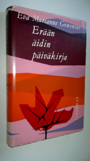 Eva Marianne Gowenius : Erään äidin päiväkirja