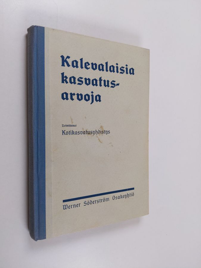 Kalevalaisia kasvatusarvoja