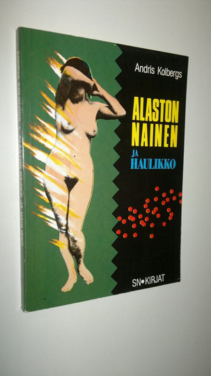 Andris Kolbergs : Alaston nainen ja haulikko