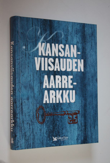 Kaija Valkonen (toim.) : Kansanviisauden aarrearkku : sananparsia, tarinoita, kaskuja ja uskomuksia menneisyydestä nykyaikaan