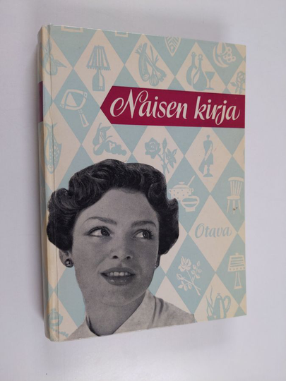 Martta Eskelinen (toim.) : Naisen kirja : nykyaikaisen naisen tietokirja