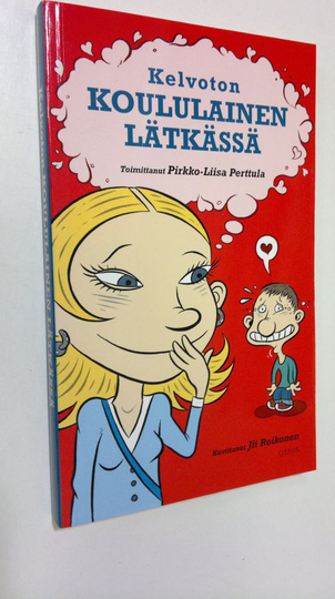 Pirkko-Liisa Perttula (toim.) : Kelvoton koululainen lätkässä
