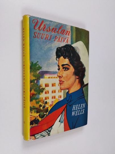 Helen Wells : Ursulan suuri päivä