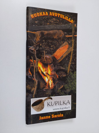 Janne Sarola : Ruokaa avotulilla