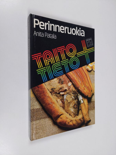 Anita Patala : Perinneruokia