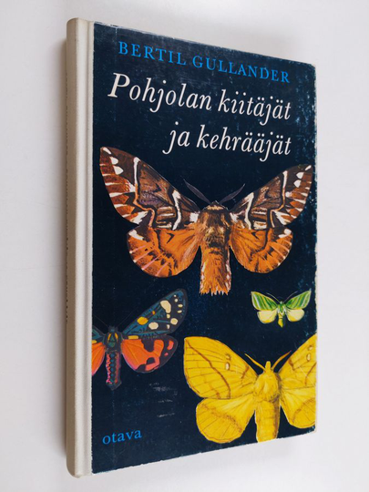 Bertil Gullander : Pohjolan kiitäjät ja kehrääjät