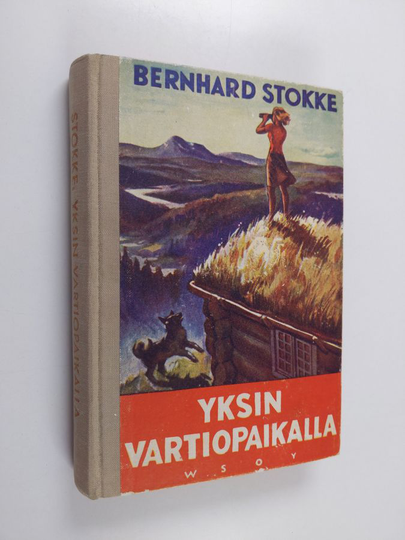 Bernhard Stokke : Yksin vartiopaikalla