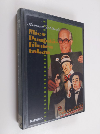 Armand Lohikoski : Mies Puupää-filmien takaa