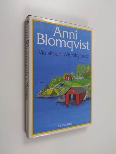 Anni Blomqvist : Muistojeni Myrskyluoto