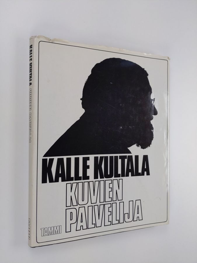 Kalle Kultala : Kuvien palvelija