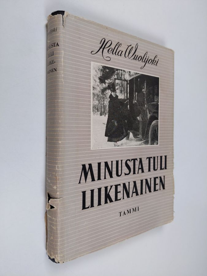 Hella Wuolijoki : Minusta tuli liikenainen eli 'valkoinen varis' :; Juhani Tervapään yksinpuheluja aikojen draamassa, 3 - (1908-1918)