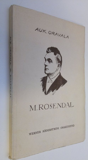 Aukusti Oravala : Mauno Rosendal : elämäkerta