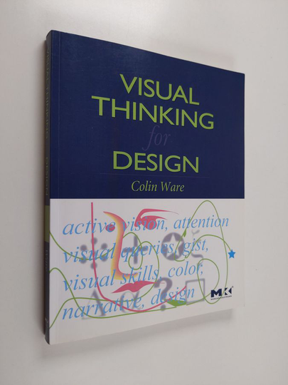 Colin Ware : Visual thinking for design