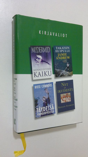 Kirjavaliot : McDermid, Val : Meinneisyyden kaiku ; Andrew, Jamie : Takaisin huipulle ; Connors, Rose : Täydessä ymmärryksessä ; Anthony, Ronald : ...
