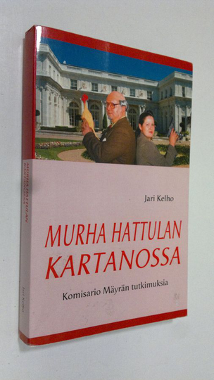 Jari Kelho : Murha Hattulan kartanossa