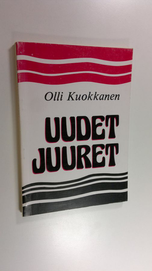 Olli Kuokkanen : Uudet juuret