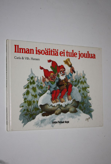 Carla Hansen : Ilman isoäitiä ei tule joulua