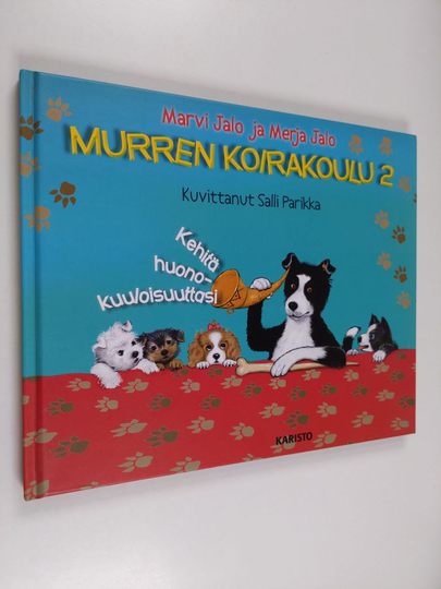 Marvi Jalo : Murren koirakoulu, 2 - Kehitä huonokuuloisuuttasi