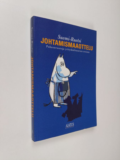 Svenolof Karlsson (toim.) : Suomi-Ruotsi johtamismaaottelu : puheenvuoroja yrityskulttuurien eroista