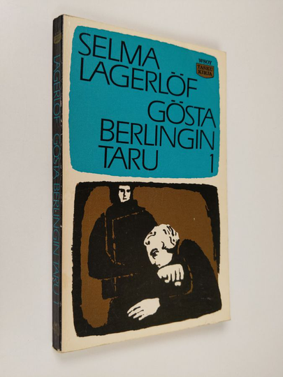 Selma Lagerlöf : Gösta Berlingin taru 1