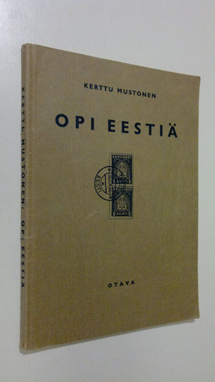 Kerttu Mustonen : Opi eestiä : pieni eestin kielen opas