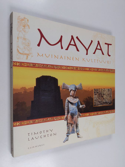 Timothy Laughton : Mayat : muinainen kulttuuri