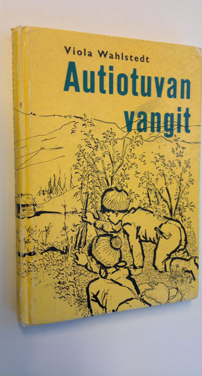 Viola Wahlstedt : Autiotuvan vangit