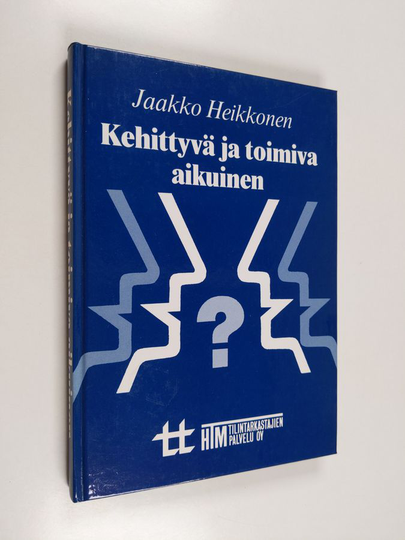 Jaakko Heikkonen : Kehittyvä ja toimiva aikuinen