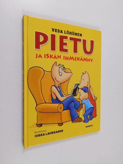 Vesa Löhönen : Pietu ja iskän ihmekänny