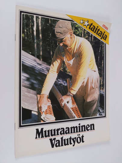 Muuraaminen ; Valutyöt