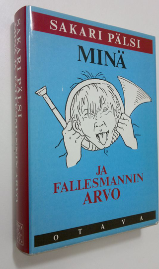 Sakari Pälsi : Minä ja fallesmannin Arvo